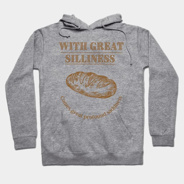 With great silliness comes great profound saddness Sobre Alba Hoodie by Sobre Alba